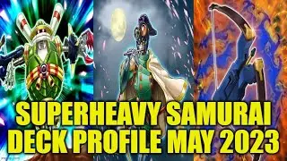 SUPERHEAVY SAMURAI DECK PROFILE (MAY 2023) YUGIOH!