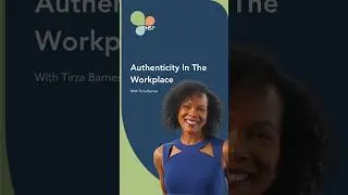 Authenticity In The Workplace With Tirza Barnes