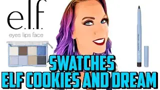 Elf Cookies And Dream Collection SWATCHES