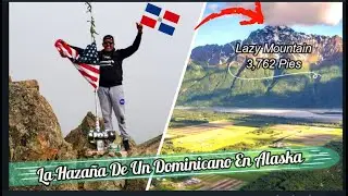 Hazaña! Así Fue La Escalada De Un Hispano A Lazy Mountain En Alaska USA. | Serie Alaska - Cap 5