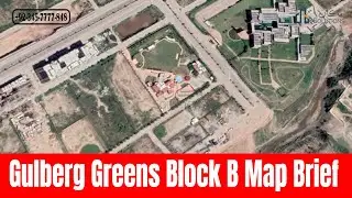 Gulberg Greens Block B Map Brief | Gulberg Islamabad