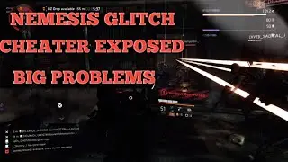 Nemesis CHEATER EXPOSED!!! The Division 2