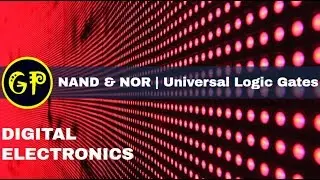 NAND & NOR Logic Gates as Universal Gates | Control Systems | GATE EE/EC