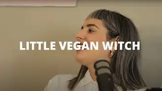 Ep.25 Scelta Sostenibile con Little Vegan Witch - Channel 808