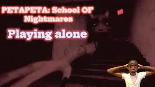 Hard Mode But Alone | PETAPETA: School Of Nightmares - Roblox