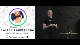 Spillkult 2022: Knut Bonnier (UiA) &ndash; Kaizen, chipsfabrikksimultor for undervisning