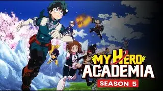 My Hero Academia Season 5 Wait Could Be Longer Than Spring 2021 - Box Office Release