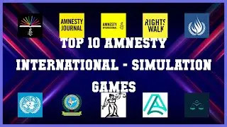 Top 10 Amnesty International Android Games