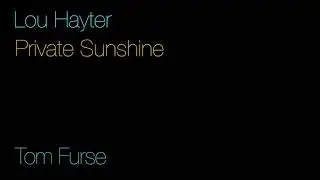 Lou Hayter - Private Sunshine (Tom Furse Remix) (Official Audio)