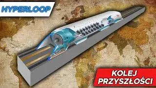 HYPERLOOP - KOLEJ PRZYSZŁOŚCI!!