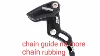 chain guide eliminates chain rubbing