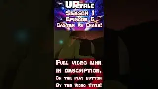 Chara FOILED! VRtale Season 1 Finale! (VRtale Part 400)