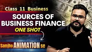 Sources of Business Finance Class 11 ONE SHOT | Business Chapter 8 | GAURAV JAIN