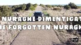 Il nuraghe dimenticato.