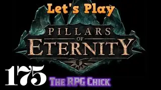 Let's Play Pillars of Eternity (Blind), Part 175: Rymrgand, Berath, & Hylea