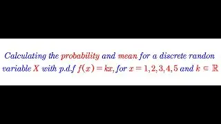 Calculating the Mean, E(X) for a Discrete Random Variable