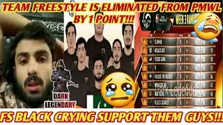 TEAM FS IS ELIMINATED FROM PMWL😢|FS BLACK CRYING AND SAYING SORRY😭| SUPPORT TEAM FS👍|🔥DARK LEGENDARY