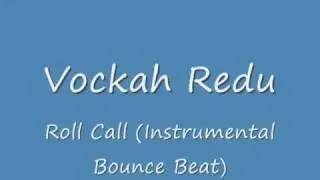 Vockah Redu Roll Call Instrumental (Bounce Beat)