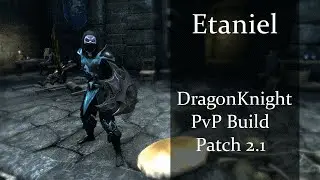 [Etaniel ESO] Magicka DragonKnight PvP Build patch 2.1