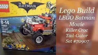 Let's Build - LEGO Batman Movie Killer Croc Tail-Gator Set #70907