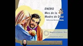 Reflexión y florecilla - Enero, mes de la Madre de Dios - día 20