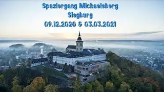 Siegburg -  Michaelsberg  09.12.2020 & 03.03.2021