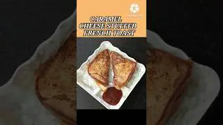 CARAMEL CHEESE STUFFED FRENCH TOAST #shorts