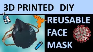 DIY 3D printed reusable face mask