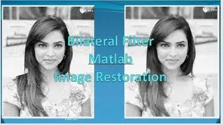 Bilateral Filter with MatLab (Image Restoration)(Debug Line By line )
