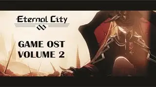 ETERNAL CITY / FOREVER 7TH CAPITAL GAME OST VOL. 2