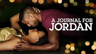 A JOURNAL FOR JORDAN - Movie review