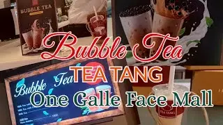 Bubble Tea# TEA TANG# One Galle Face Mall# Colombo ❤️❤️