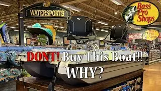 Why You Shouldn&rsquo;t Buy This Beginner Fishing Boat at Bass Pro! Crazy!