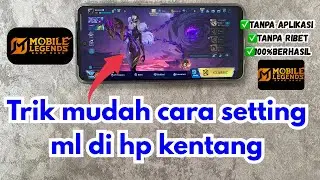 Cara Setting ML HP Kentang