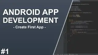 Android App Deveplopment  - Create First App - Tutorial for Beginers #1