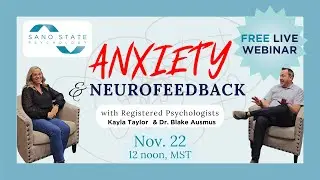Anxiety & Neurofeedback Therapy - Live Webinar