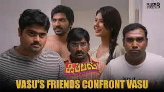 உங்கள கேக்காம love பண்ண மாட்டேனு சொல்லிட்டேன் டா | Kappal | Vaibhav | Sonam Bajwa | Passion Studios