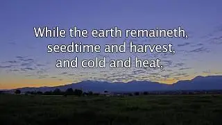 Genesis 8:22 - While the earth remaineth, seedtime and harvest - Bible Verses for Presentations