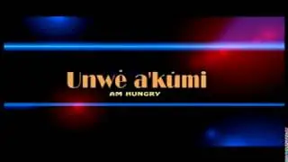UGWE AKUMI- (Am hungry)-latest ebira films