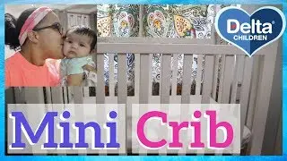 Delta Children Mini Crib Classic Review | Baby Finally Sleeping Through The Night!
