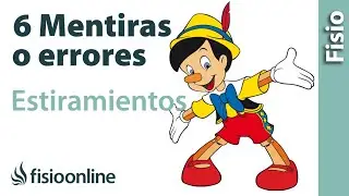 6 MENTIRAS que te has creido sobre los ESTIRAMIENTOS