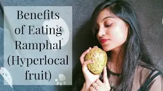 Ramphal Benefits|Hyper local Food| Nutritionist food reviews
