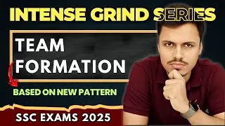 Team Formation | DECISION MAKING | SSC NEW PATTERN | SSC EXAMS 2025