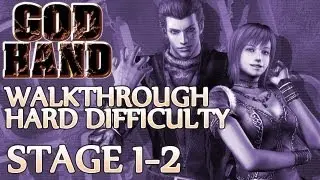 Ⓦ God Hand Walkthrough ▪ Hard Mode - Stage 1-2