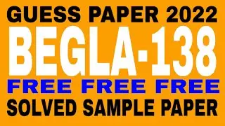 BEGLA 138 guess paper ! solved important question december 2022 exam !