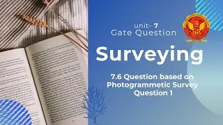 Question 1 based on Photogrammetric Survey | CE303 |