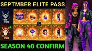 SEPTEMBER ELITE PASS FREE FIRE 2021 | SEASON 40 ELITE PASS FREE FIRE