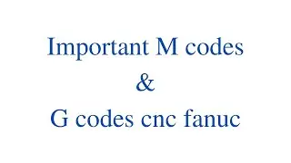 M codes and G codes cnc fanuc turning