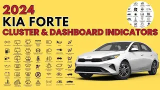 2024 Kia Forte Cluster & Dashboard Warning Indicators User Guide