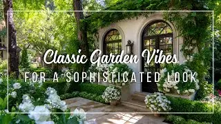 Timeless Garden Elegance | Classic Landscaping Ideas That Radiate Sophistication
